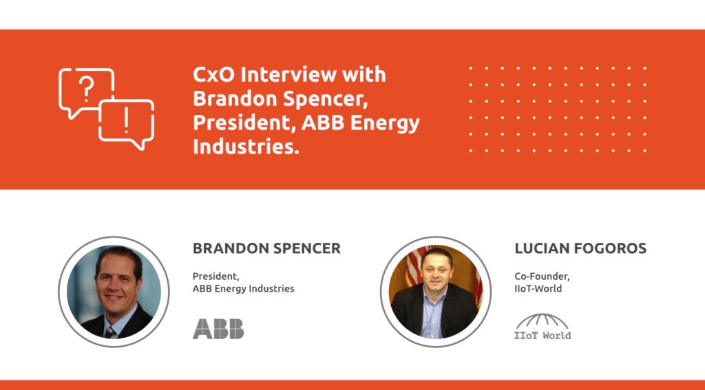 CxO Interview with Brandon Spencer, President, ABB Energy Industries